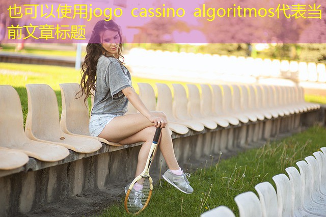 jogo cassino algoritmos jogo cassino algoritmos