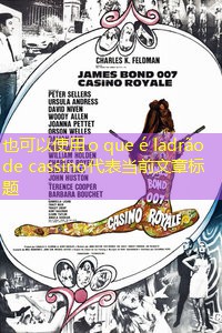 o que é ladrão de cassino