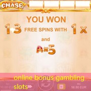 online bonus gambling slots